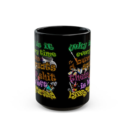 the bum's shit - Black Mug (black)