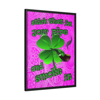 stick that in your pipe and smoke it - framed canvas art (pink swirl)