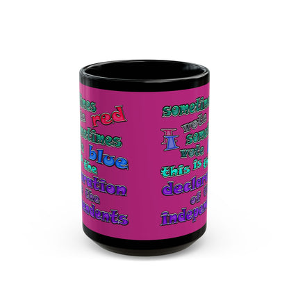 declaration of the independents - Black Mug (pink)