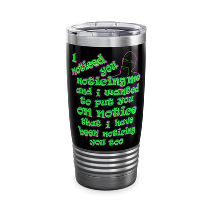 noticed you noticing - Ringneck Tumbler, 20oz (black)