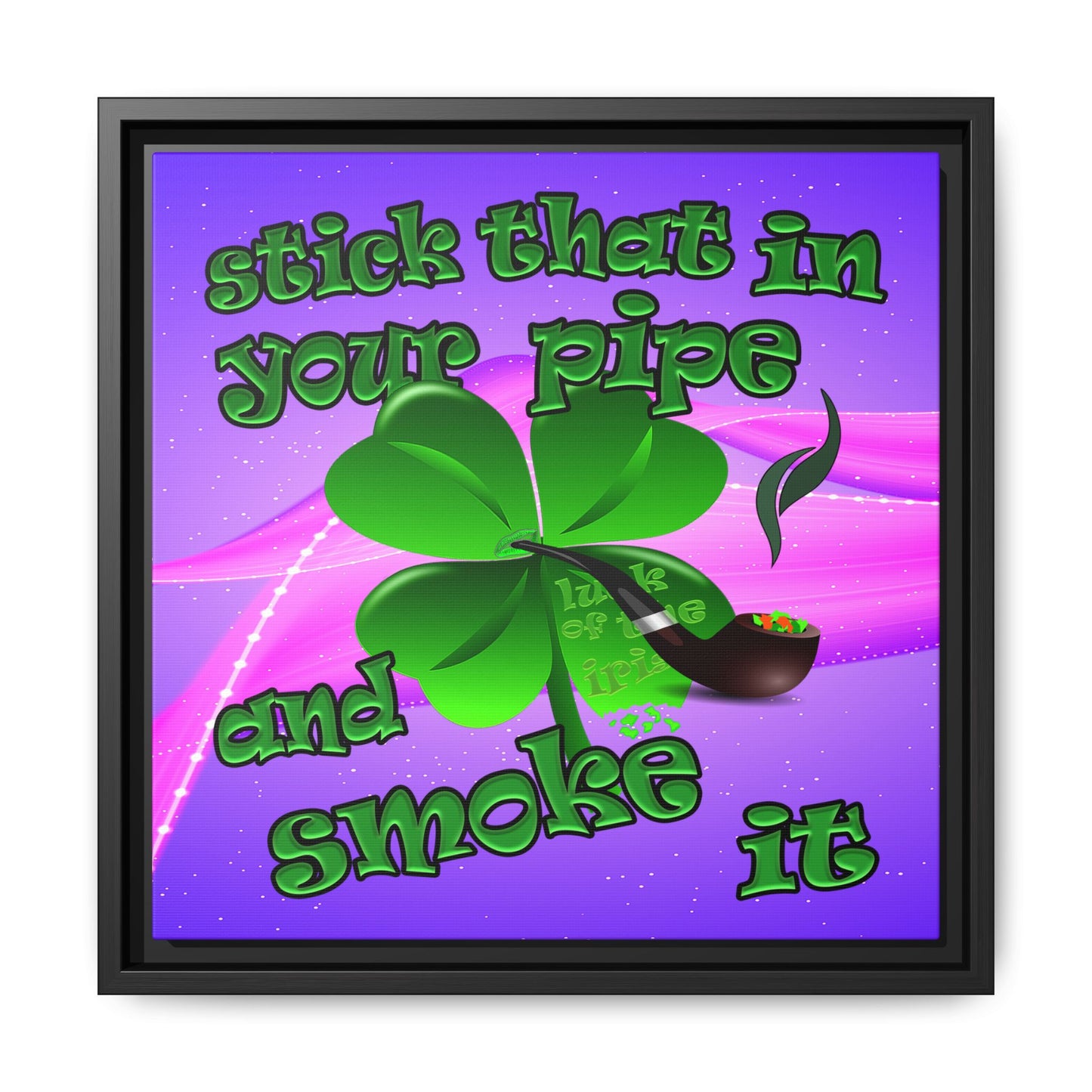 stick that in your pipe and smoke it - framed canvas art (purple-pink wave)