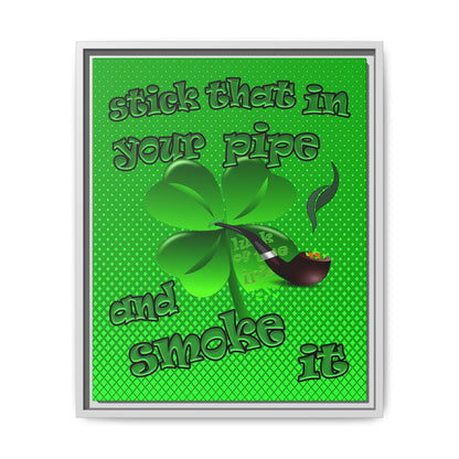 stick that in your pipe and smoke it - framed canvas art (logo green)