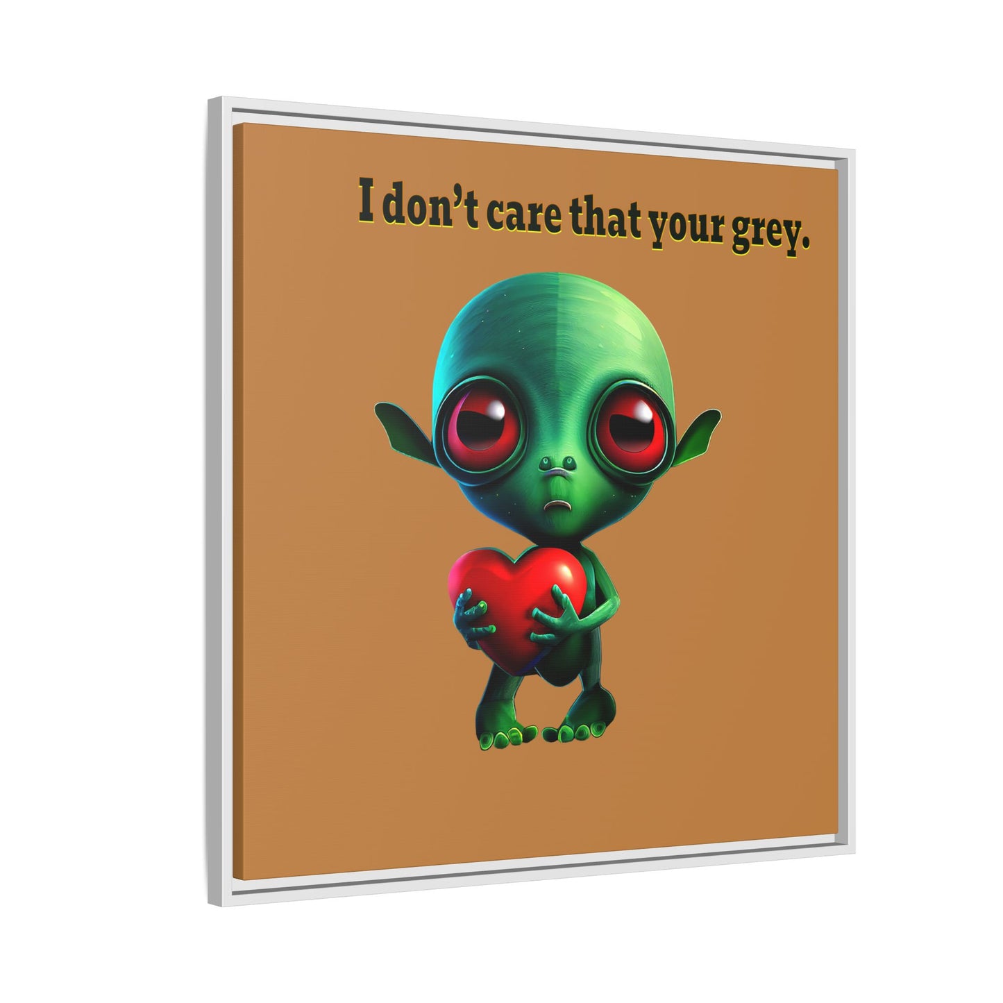 I don't care that your grey - framed canvas art (light brown)