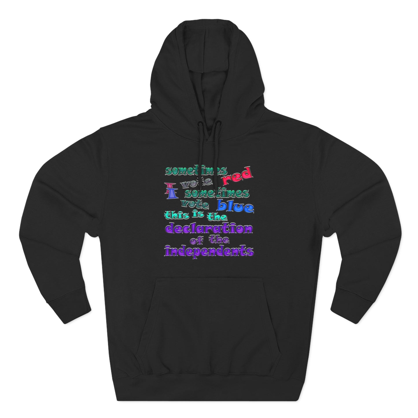 declaration of the independents - Three-Panel Fleece Hoodie