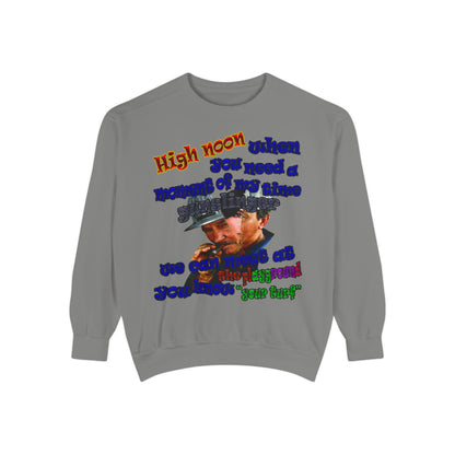 high noon - Unisex Garment-Dyed Sweatshirt