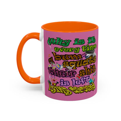 the bum's shit - Accent Mug (light pink)