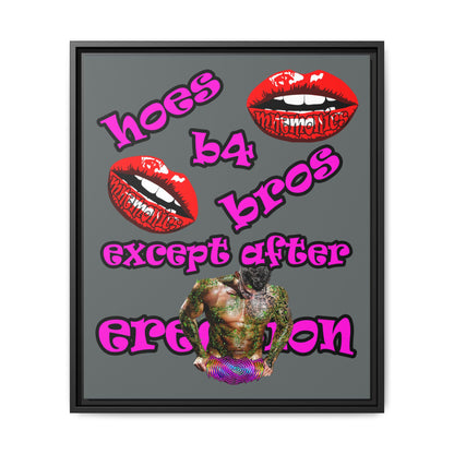 hoes b4 bros - framed canvas art (dark grey)