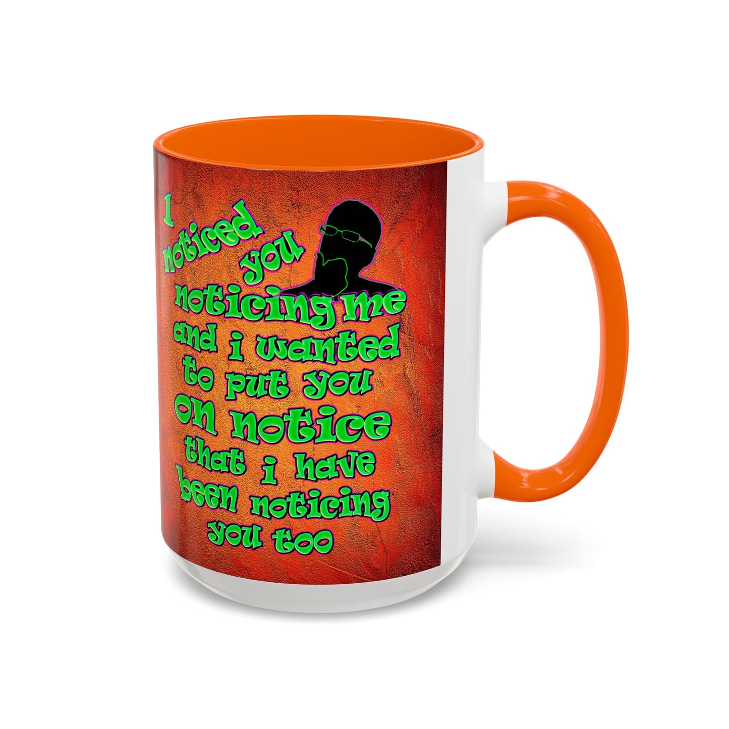 noticed you noticing - Accent Mug (burnt orange)