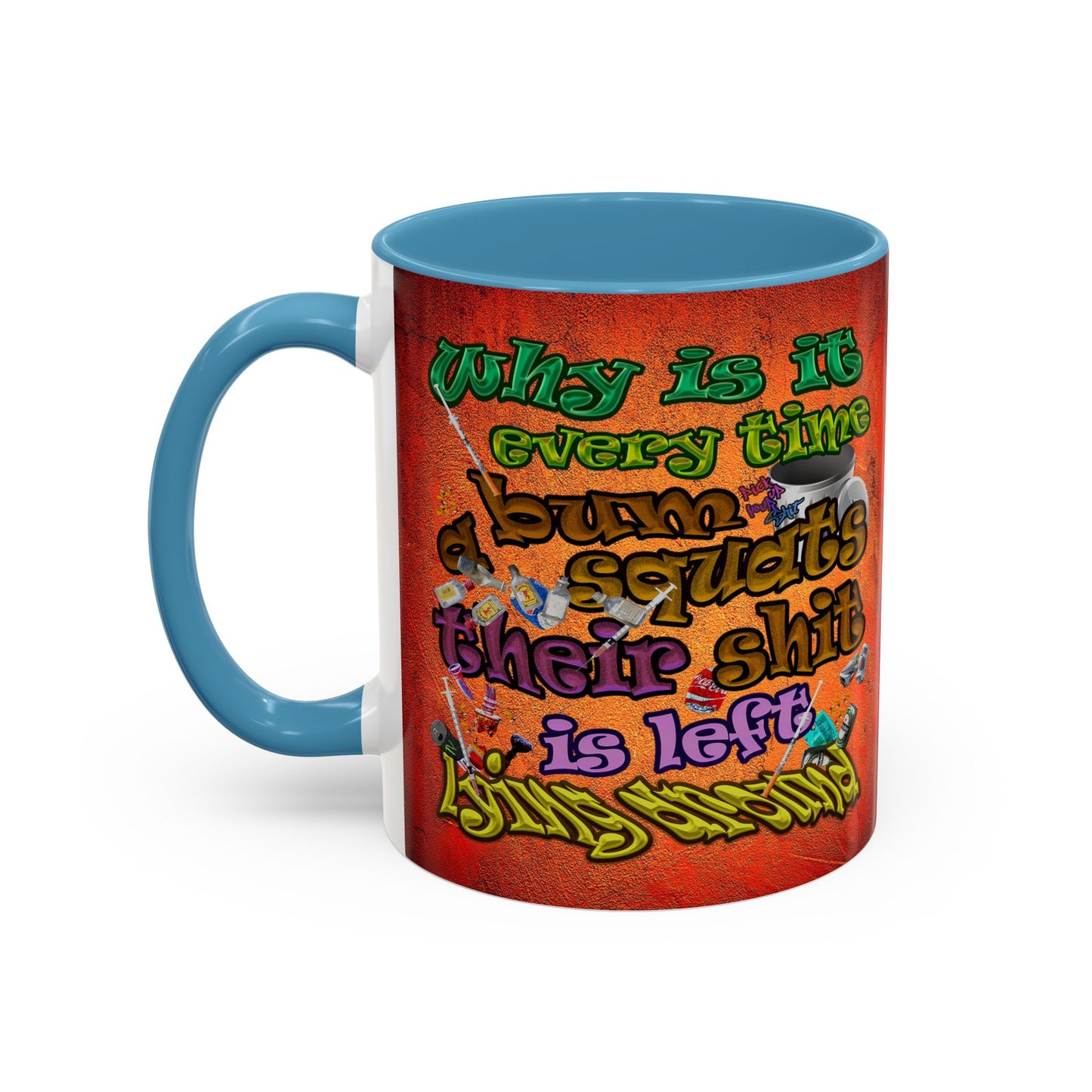 the bum's shit - Accent Mug (burnt orange)