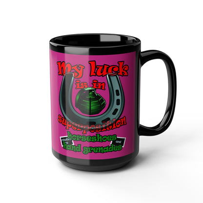 my luck - Black Mug (pink)
