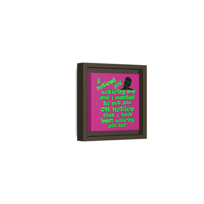 noticed you noticing - framed canvas art (pink)