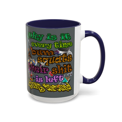 the bum's shit - Accent Mug (dark grey)