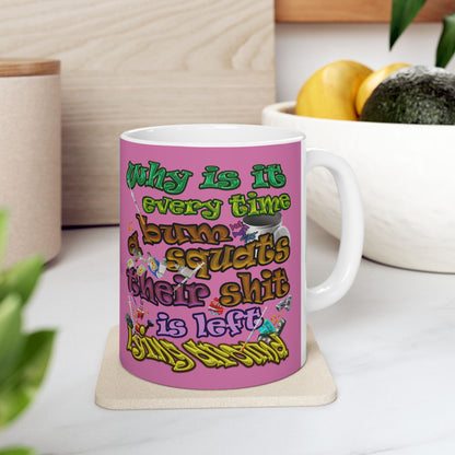 the bum's shit - White Mug (light pink)