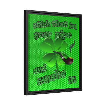 stick that in your pipe and smoke it - framed canvas art (logo green)