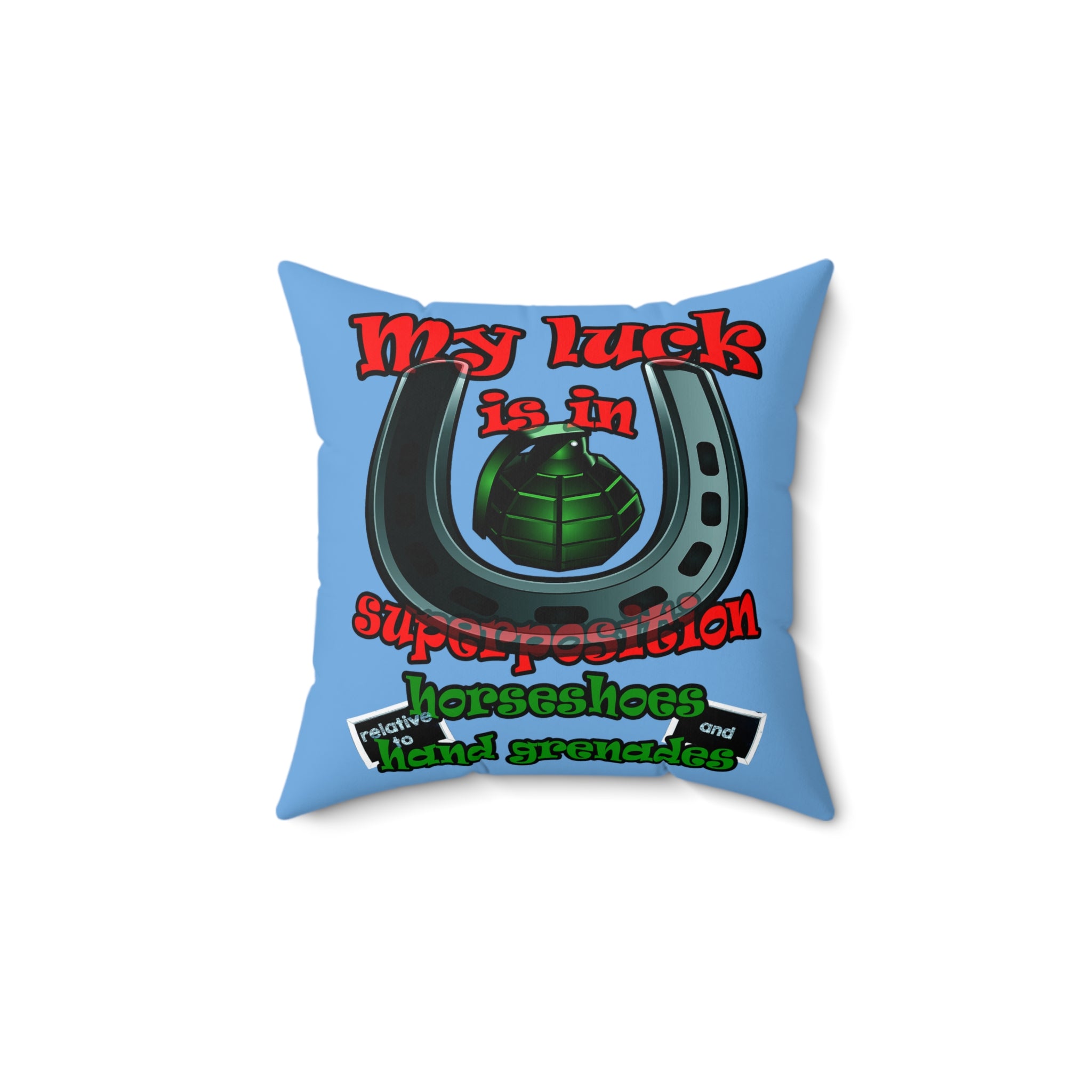 my luck - Spun Polyester Square Pillow - (light blue)