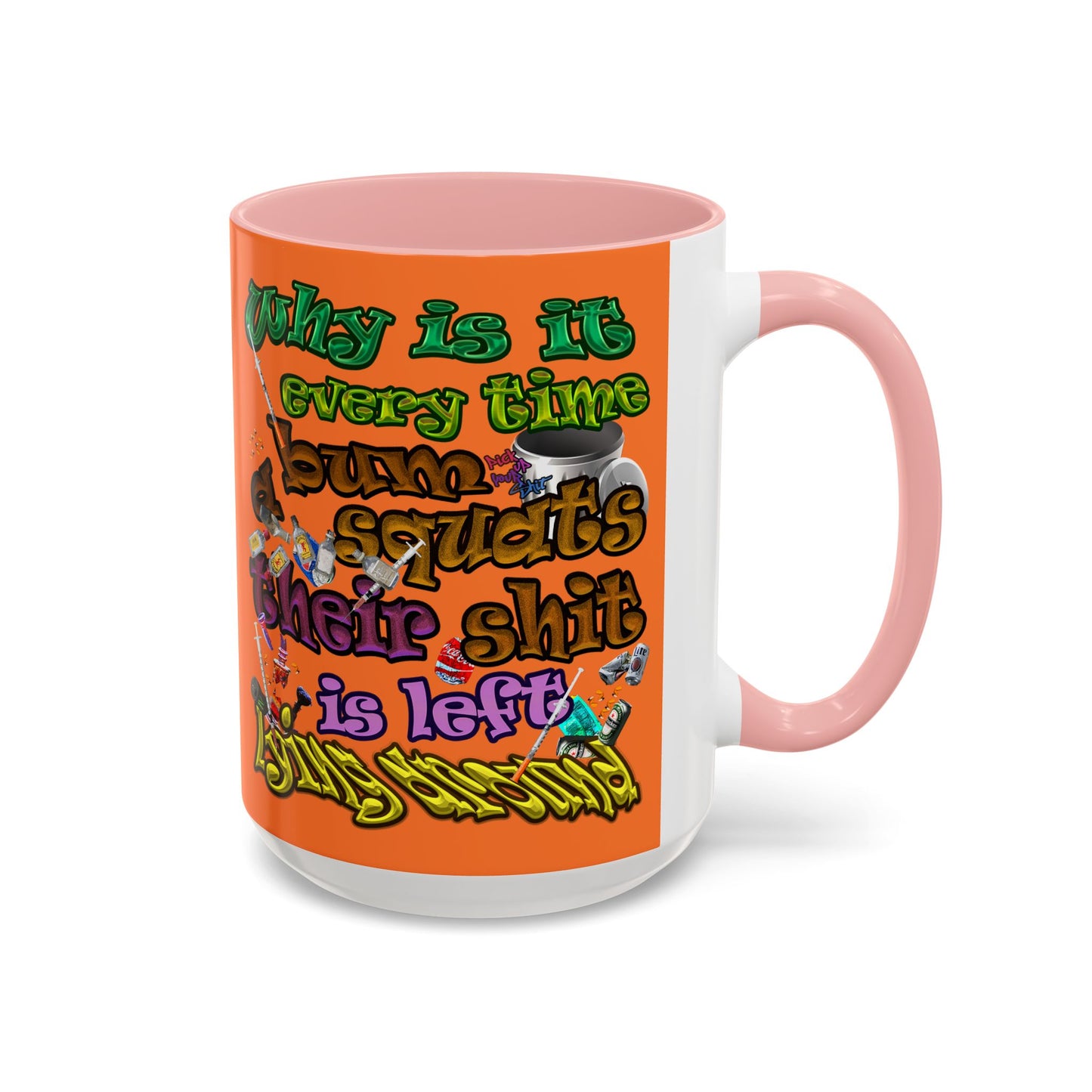 the bum's shit - Accent Mug (crusta)