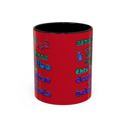 declaration of the independents - Accent Mug (dark red)