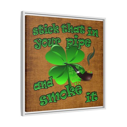 stick that in your pipe and smoke it - framed canvas art (brown papyrus)