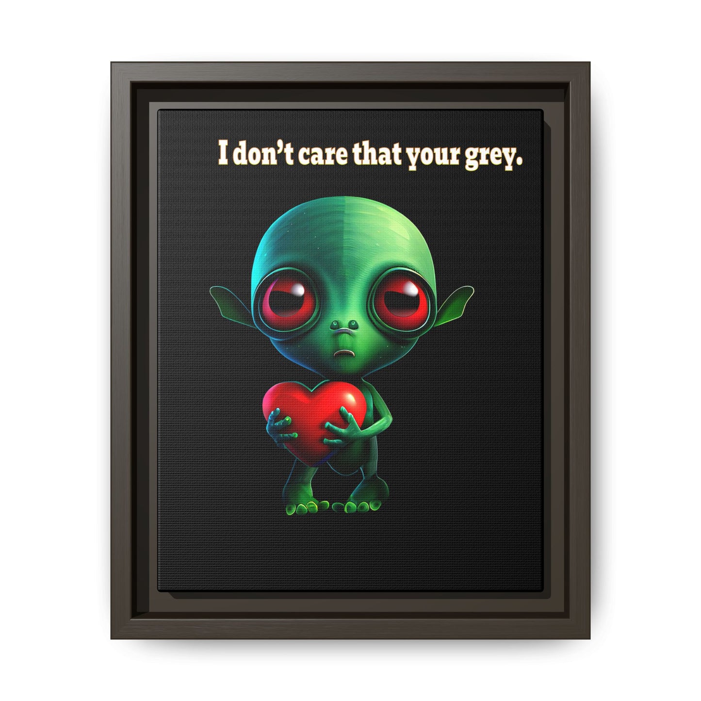 I don't care that your grey - framed canvas art (black)