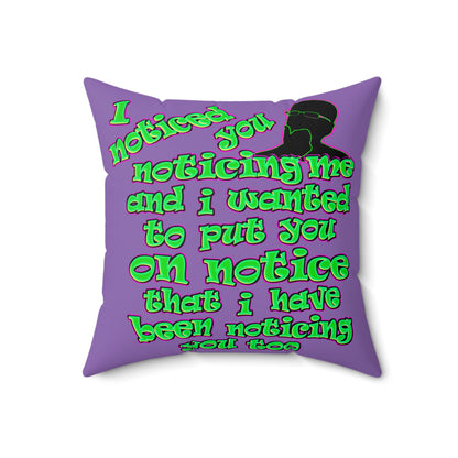 noticed you noticing - Spun Polyester Square Pillow - (light purple)