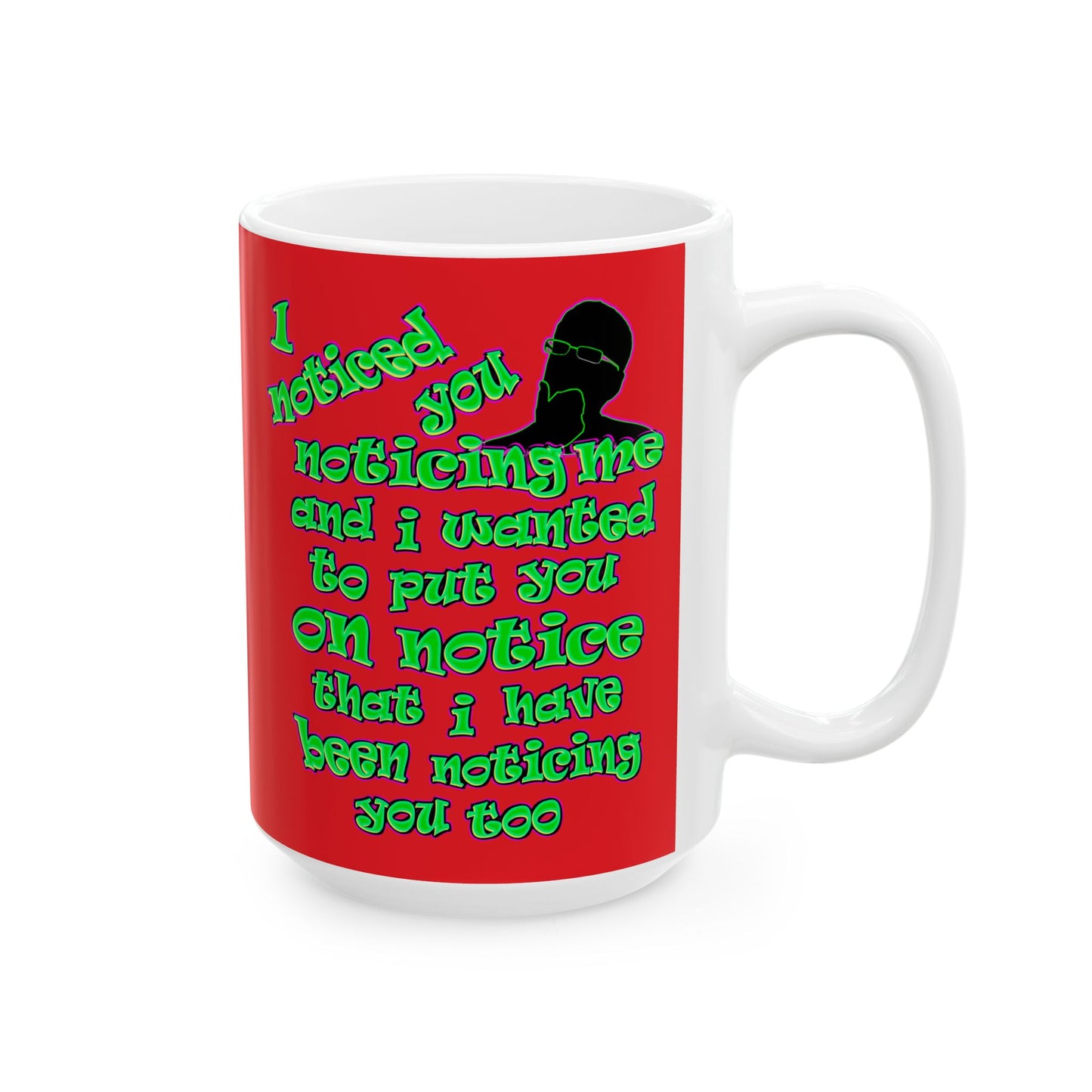 noticed you noticing - White Mug (red)