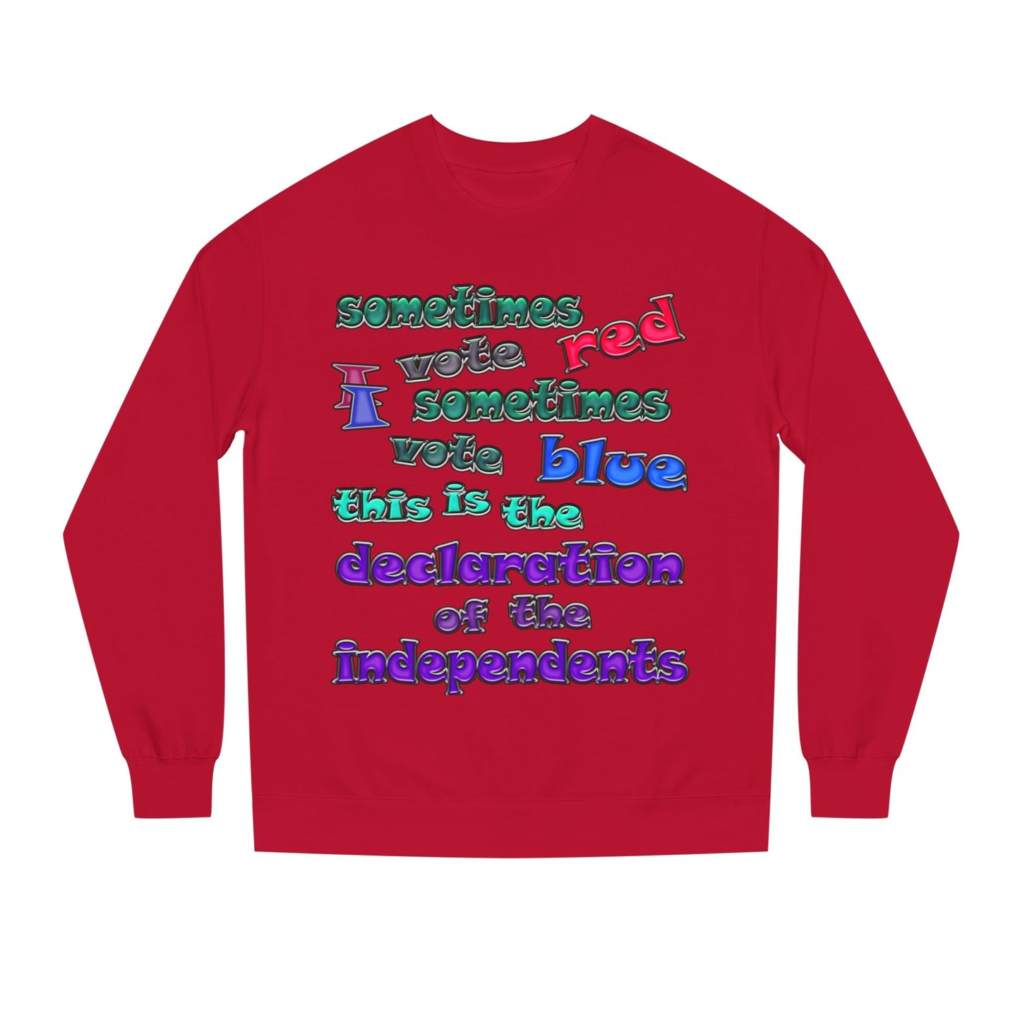 declaration of the independents - Unisex Crew Neck Sweatshirt