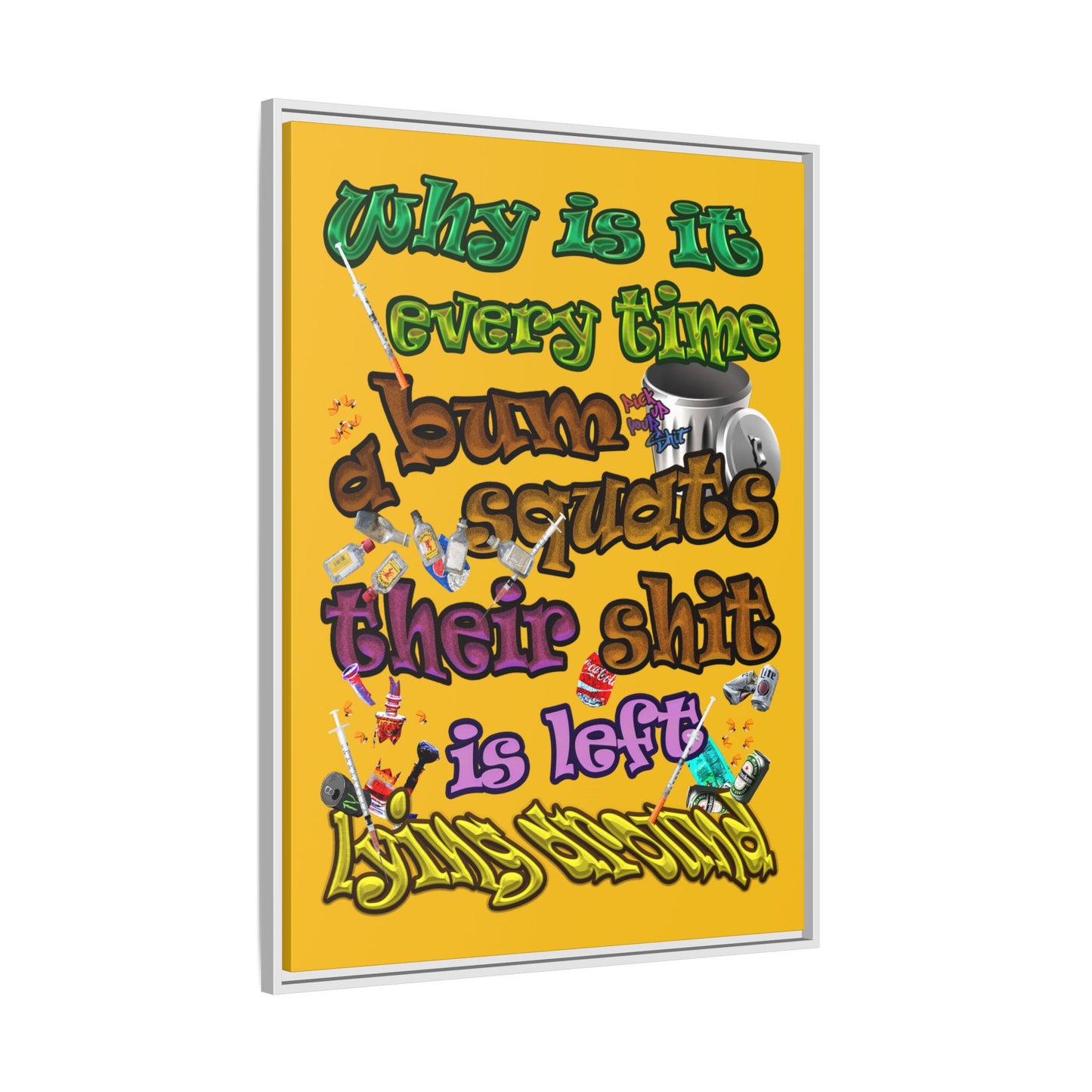 the bum's shit - framed canvas art (yellow)