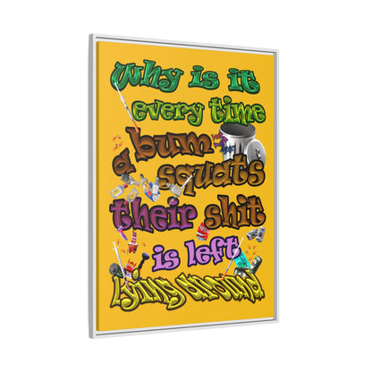 the bum's shit - framed canvas art (yellow)