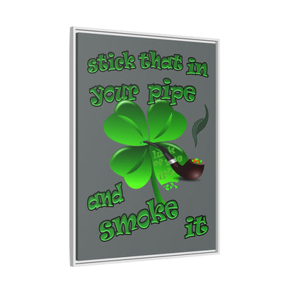 stick that in your pipe and smoke it - framed canvas art (dark grey)