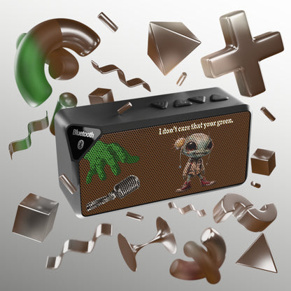 I don't care that your green - Jabba Bluetooth Speaker (brown)