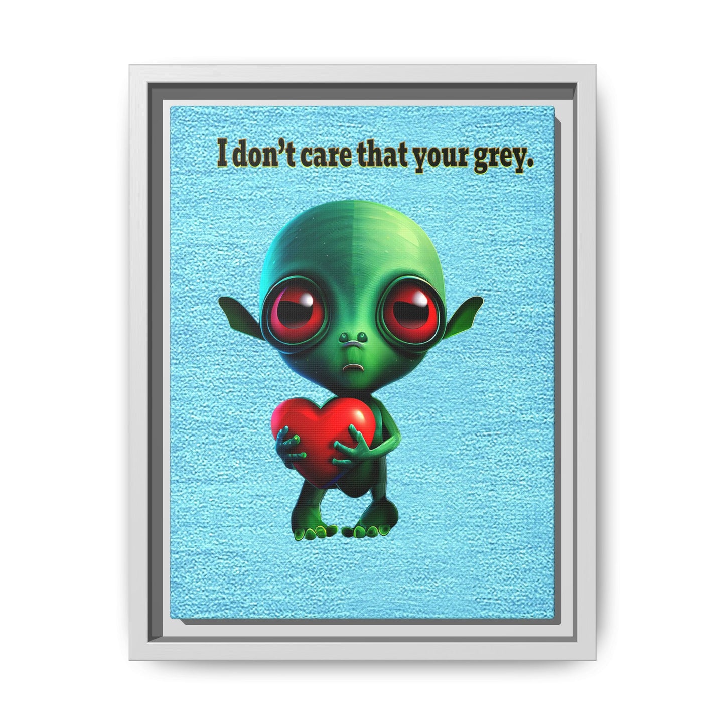 I don't care that your grey - framed canvas art (faded blue)