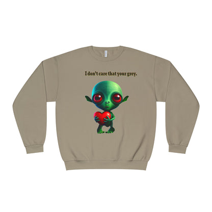 I don't care that your grey - Unisex NuBlend® Crewneck Sweatshirt
