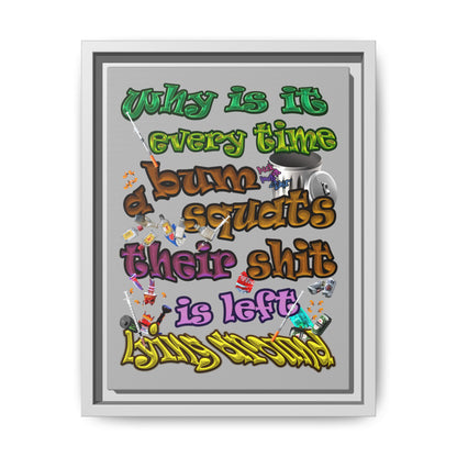 the bum's shit - framed canvas art (light grey)
