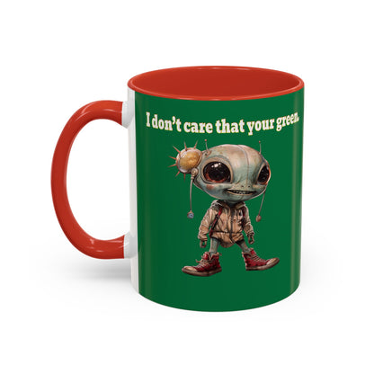 I don't care that your grey - Accent Mug (dark green)