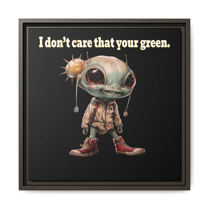 I don't care that your green - framed canvas art (black)
