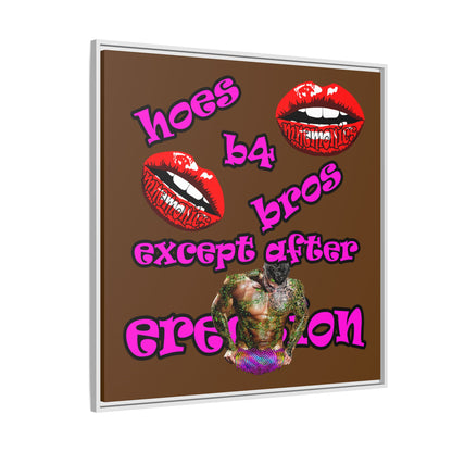 hoes b4 bros - framed canvas art (brown)