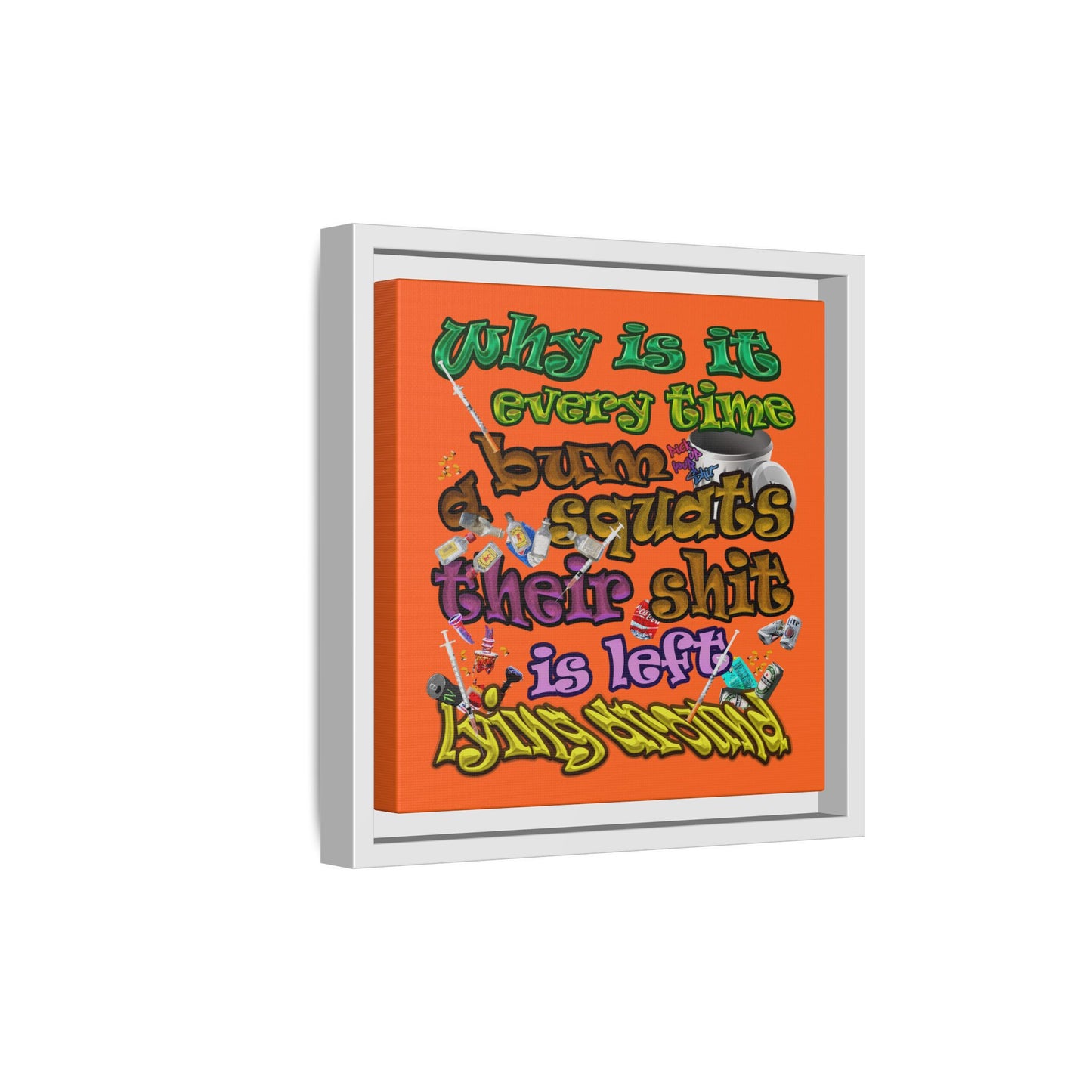the bum's shit - framed canvas art (orange)