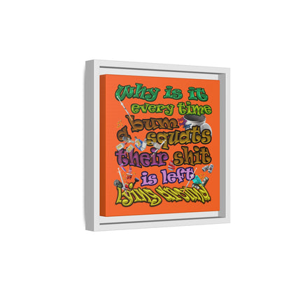the bum's shit - framed canvas art (orange)