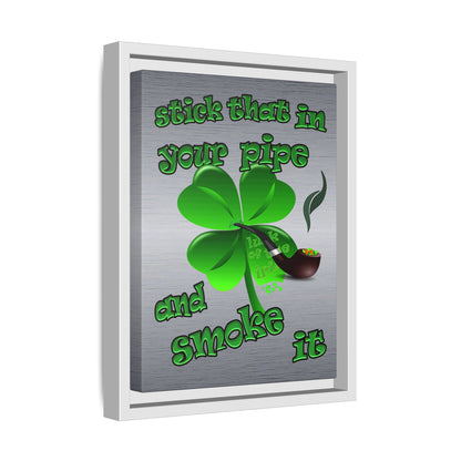 stick that in your pipe and smoke it - framed canvas art (brushed nickel)