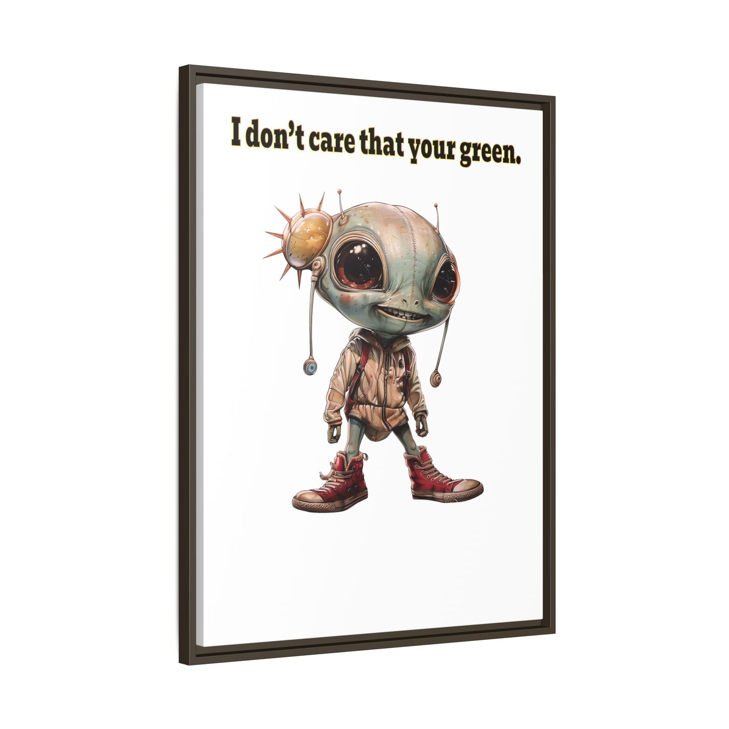I don't care that your green - framed canvas art
