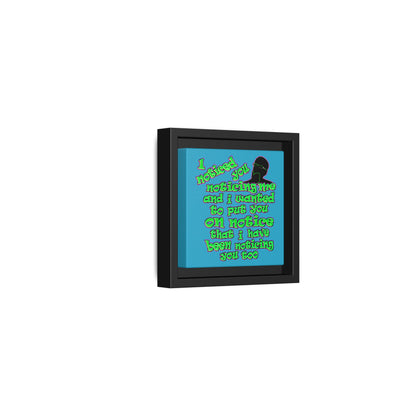 noticed you noticing - framed canvas art (turquoise)