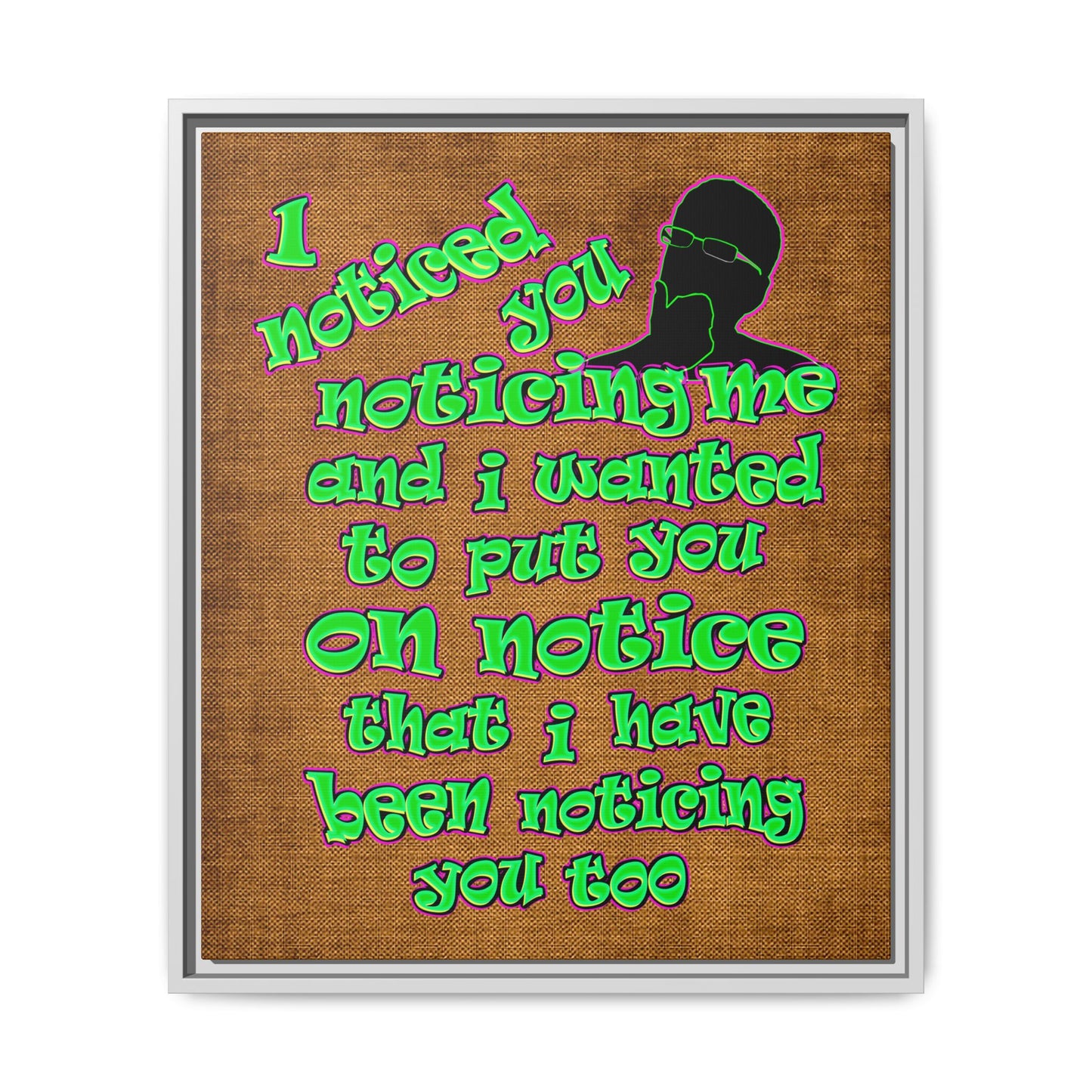 noticed you noticing - framed canvas art (brown papyrus)