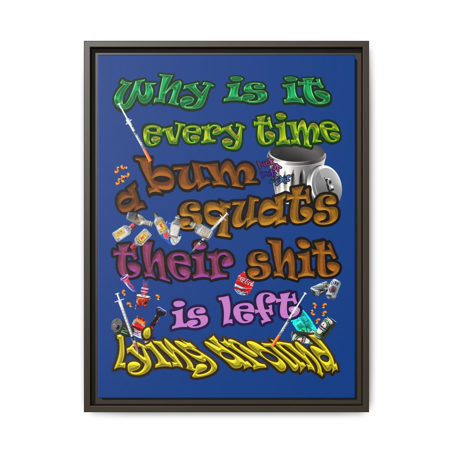 the bum's shit - framed canvas art (dark blue)