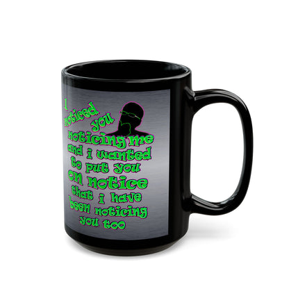 noticed you noticing - Black Mug (brushed nickel)