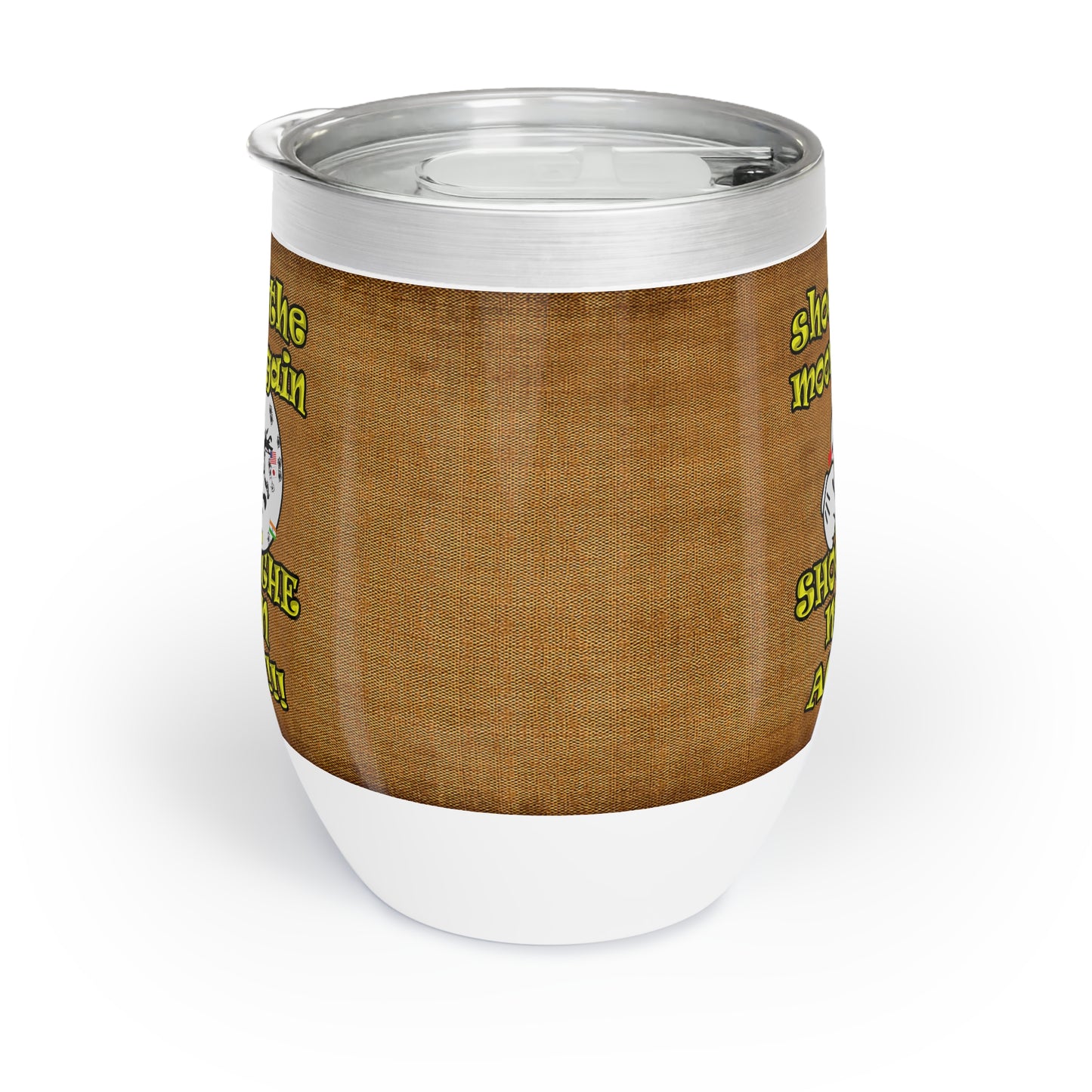 shoot the moon again - Chill Wine Tumbler (brown papyrus)