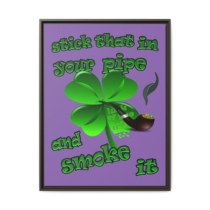 stick that in your pipe and smoke it - framed canvas art (light purple)