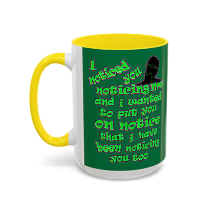 noticed you noticing - Accent Mug (dark green)