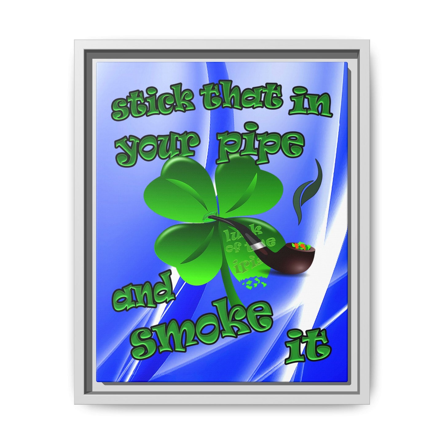 stick that in your pipe and smoke it - framed canvas art (blue-white wave)
