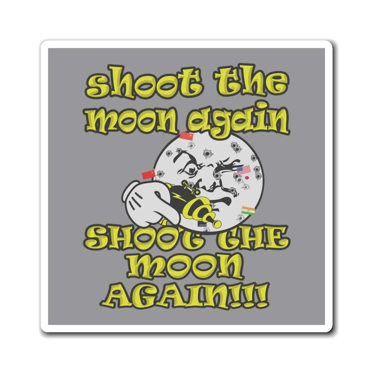 shoot the moon again - Magnets - (grey)