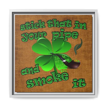 stick that in your pipe and smoke it - framed canvas art (brown papyrus)